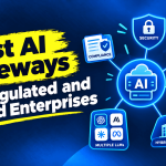 The Best AI Gateways for Regulated and Hybrid Enterprises
